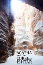 Watch Agatha and the Curse of Ishtar 123movieshub