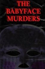 Watch The Babyface Murders 123movieshub