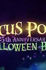Watch The Hocus Pocus 25th Anniversary Halloween Bash 123movieshub
