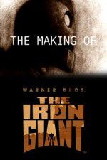 Watch The Making of The Iron Giant 123movieshub