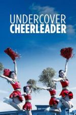 Watch Undercover Cheerleader 123movieshub