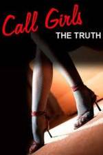 Watch Call Girls: The Truth 123movieshub