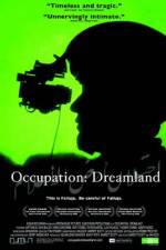 Watch Occupation Dreamland 123movieshub