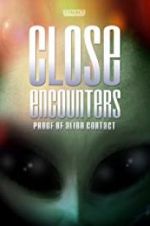 Watch Close Encounters: Proof of Alien Contact 123movieshub