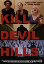 Watch Kill Devil Hills Megashare