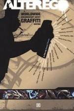 Watch Alter Ego A Worldwide Documentary About Graffiti Writing 123movieshub