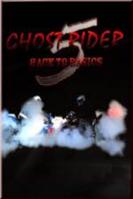 Watch Ghostrider 5: Back To Basics 123movieshub