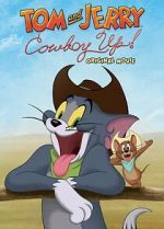 Watch Tom and Jerry: Cowboy Up! 123movieshub