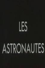 Watch Les astronautes 123movieshub
