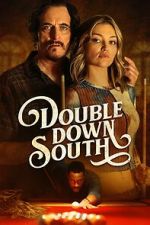 Watch Double Down South Online 123movieshub