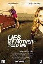 Watch Lies My Mother Told Me Online 123movieshub