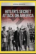Watch Hitler's Secret Attack on America 123movieshub