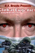 Watch Global Eugenics Using Medicine to Kill 123movieshub