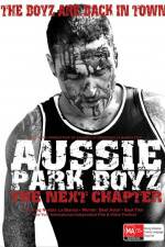 Watch Aussie Park Boyz The Next Chapter 123movieshub