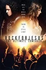Watch Rock For Jesus: The Ultimate Comeback 123movieshub