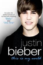 Watch Justin Bieber - This Is My World 123movieshub