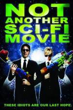 Watch Not Another Sci-Fi Movie 123movieshub