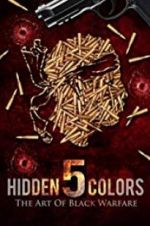 Watch Hidden Colors 5: The Art of Black Warfare 123movieshub