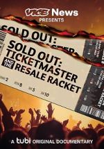 Watch VICE News Presents - Sold Out: Ticketmaster and the Resale Racket 123movieshub