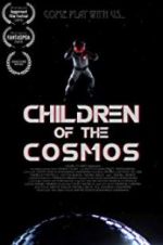 Watch Children of the Cosmos 123movieshub