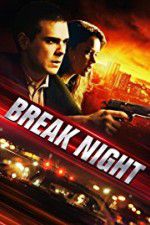 Watch Break Night 123movieshub