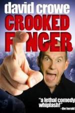 Watch David Crowe: Crooked Finger 123movieshub
