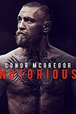 Watch Conor McGregor: Notorious 123movieshub