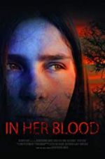 Watch In Her Blood 123movieshub