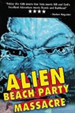 Watch Alien Beach Party Massacre 123movieshub