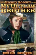 Watch My Outlaw Brother 123movieshub