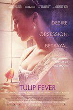 Watch Tulip Fever 123movieshub