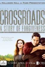 Watch Crossroads A Story of Forgiveness 123movieshub