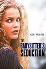 Watch The Babysitter\'s Seduction 123movieshub
