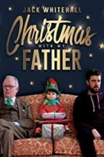 Watch Jack Whitehall: Christmas with my Father 123movieshub