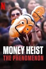 Watch Money Heist: The Phenomenon 123movieshub