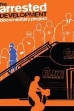 Watch The Arrested Development Documentary Project 123movieshub