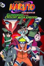 Watch Naruto the Movie 3 Guardians of the Crescent Moon Kingdom 123movieshub