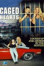 Watch Caged Hearts 123movieshub