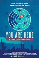 Watch You Are Here: A Come From Away Story 123movieshub