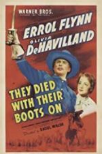 Watch They Died with Their Boots On Online 123movieshub