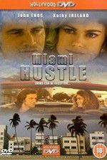 Watch Miami Hustle 123movieshub