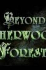 Watch Beyond Sherwood Forest 123movieshub
