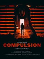 Watch Compulsion (Short 2017) Online 123movieshub