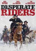 Watch The Desperate Riders 123movieshub