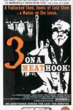 Watch Three on a Meathook 123movieshub