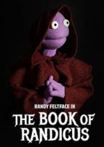 Watch Randy Feltface: The Book of Randicus (TV Special 2020) Online 123movieshub
