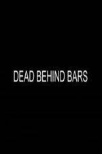 Watch Dead Behind Bars 123movieshub