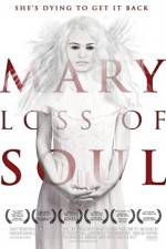 Watch Mary Loss of Soul 123movieshub