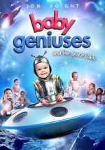 Watch Baby Geniuses and the Space Baby Online 123movieshub