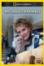 Watch My Child Is a Monkey 123movieshub